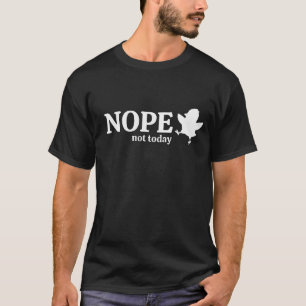 Lustige Attitüde Nein, nicht heute Sarkastisches H T-Shirt