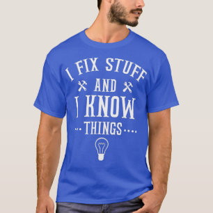 Lustige Aussage Das ist es, was ich tue. Ich repar T-Shirt