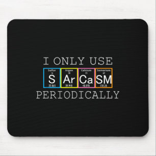 Lustige Aussage Ich Verwende Sarkasmus Nur Periodi Mousepad