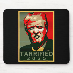 Lustige Aussage Tarrified Tarrified Lustige Politi Mousepad