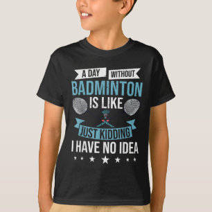 Lustige Badminton-Spiele Sporttraining Wettbewerb T-Shirt