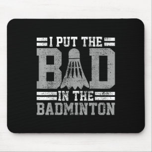 Lustige Badminton-Spruch-Geschenk für Spieler Mousepad