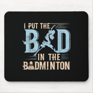 Lustige Badminton-Sprüche Schläger Shuttle Spieler Mousepad