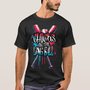 Lustige Baseball-Eis-Drip-Chicks Stehen Auf Den Lo T-Shirt