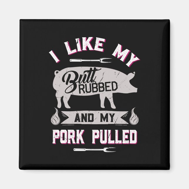 Lustige BBQ-Grill-Zitat-Schwein-Pulled Pork  Magnet (Vorne)