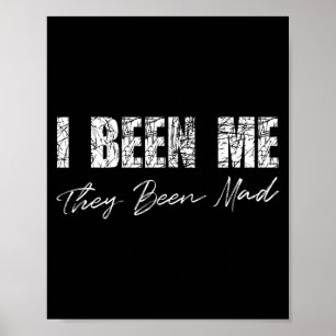 Lustige Been Been Mad Sagen-Quote für Männer oder  Poster