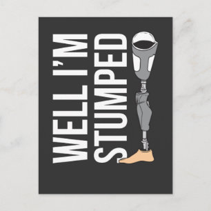 Lustige Beinprothese für Amputierte Humor Postkarte