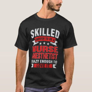 Lustige Berufsquote Fachkrankenschwester Anästhesi T-Shirt