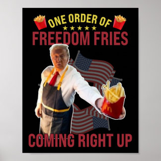 Lustige Bestellung von Freedom Fries kommt sofort Poster