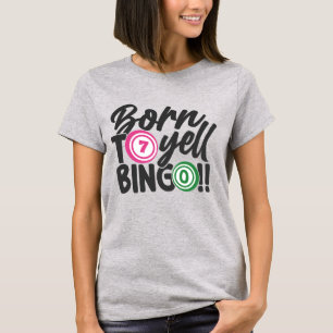 Lustige Bingo-Schreie Wortkunst T-Shirt