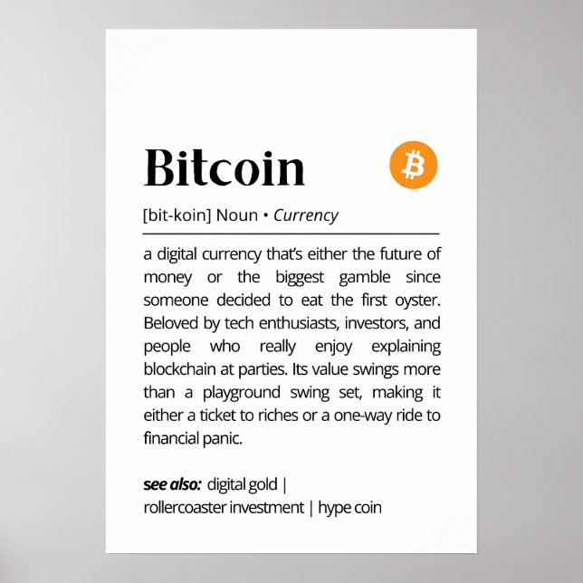 Lustige Bitcoin-Definition Poster (Vorne)