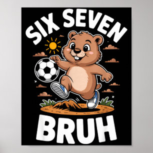 Lustige Bruh Fußball Groundhog Tag 67 Meme Pyjama Poster