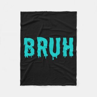 Lustige Bruh-Sprüche-Shirts für Männer Frauen Kind Fleecedecke