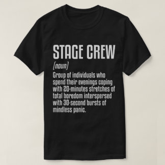 Lustige Bühnenbesatzung Definition Design T-Shirt