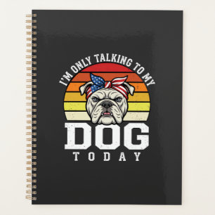 Lustige Bulldogge Hundeliebhaber Retro Zitat Planer