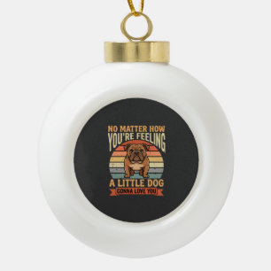 Lustige Bulldoggen-Liebeszitat Retro-Hund Keramik Kugel-Ornament