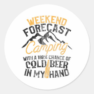Lustige Camping-Wochenend-Vorhersage 100% Chance B Runder Aufkleber