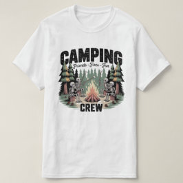 Lustige Campingfeuer Freunde Lustige Camping-Crew T-Shirt