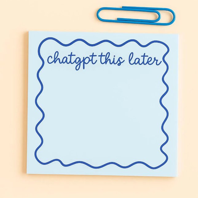 Lustige ChatGPT-Notizzettel | „ChatGPT das später“ Post-it Klebezettel (Von Creator hochgeladen)