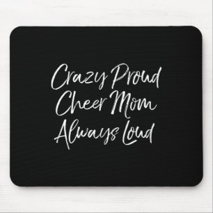Lustige Cheer Comp Mutter verrückt stolz Cheer Mom Mousepad