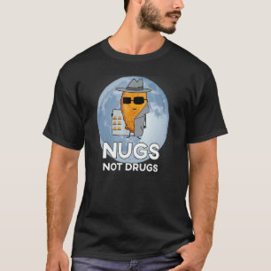 Lustige Chicken Nuggets - Nugs Not Drugs_2 T-Shirt