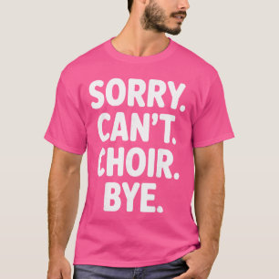 Lustige Chor Kunst für Männer Frauen Chorleiter Si T-Shirt