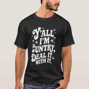 Lustige Cowgirl Ich bin Cuntry Western Rodeo Casua T-Shirt