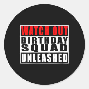 Lustige Damen-Uhr Geburtstags-Squad Unleashed Runder Aufkleber