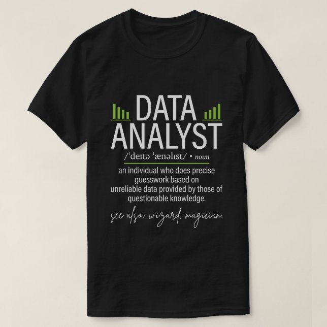 Lustige Data Analyst Definition Datenwissenschaft T-Shirt (Design vorne)
