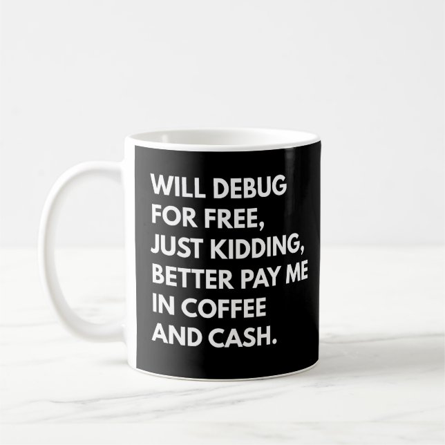 Lustige Debugging-Sprüche für Entwickler und Progr Kaffeetasse (Links)