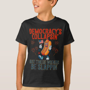 Lustige Demokratie kollapiert aber diese Würstchen T-Shirt