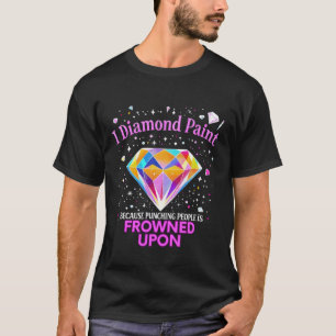 Lustige Diamant-Malerei Liebe Diamant-Malerei Diam T-Shirt
