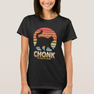 Lustige dicke Katzen Witze Chonk Katze Oh Laut Er  T-Shirt