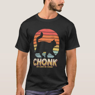 Lustige dicke Katzen Witze Chonk Katze Oh Laut Er T-Shirt