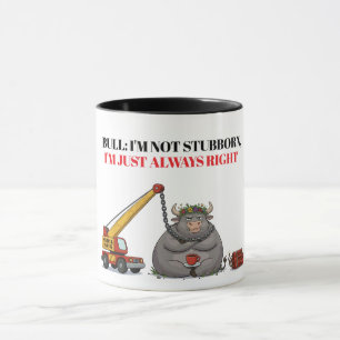 Lustige Dickköpfige Bullen-Notiz - Ich habe immer Tasse