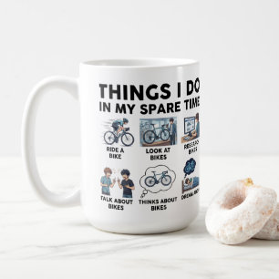 Lustige Dinge, die ich in meiner Freizeit als Bike Kaffeetasse