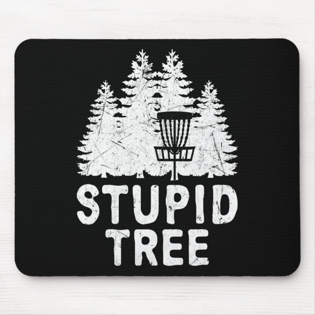 Lustige Disc Golf Blöder Baum Bedrängte Frisbee Go Mousepad (Vorne)