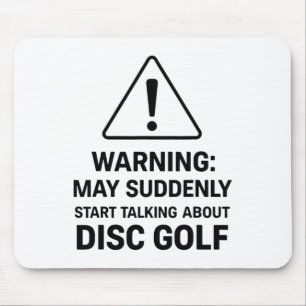 Lustige Disc-Golf-Warnung Kann Plötzlich Anfangen Mousepad