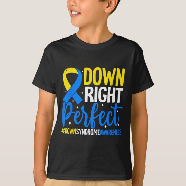 Lustige Down-Recht-Perfektes-Syndrom-Bewusstsein T-Shirt (Vorderseite)