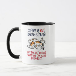 Lustige Dreifarbige Katze "Aber die Katze entschei Tasse