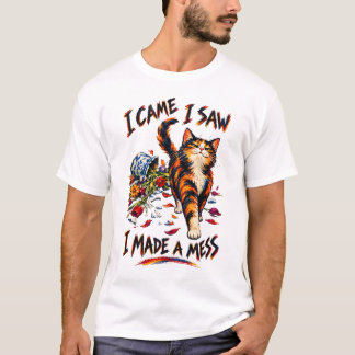 Lustige Dreifarbige Katze Ich Kam Ich Sah Ich Mach T-Shirt