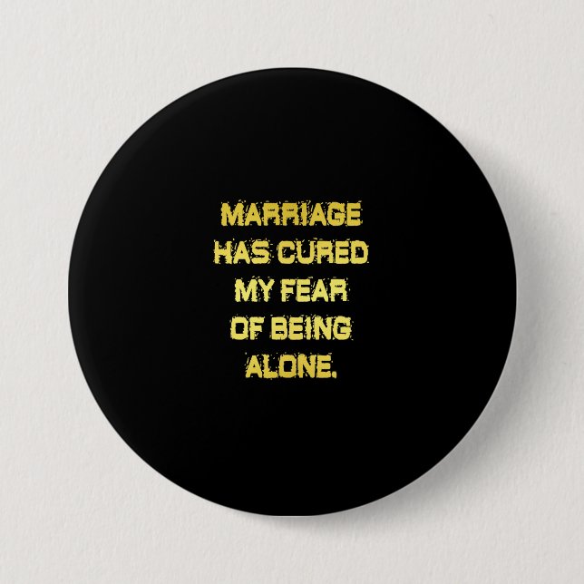 Lustige Ehe und Angst-Witz Button (Vorderseite)
