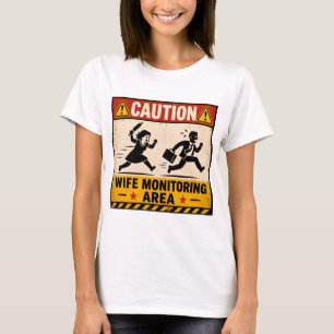 Lustige Ehefrau Humor - Hochzeitswarnschild Design T-Shirt
