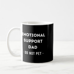 Lustige emotionale Unterstützung für Männer, Dad, Kaffeetasse