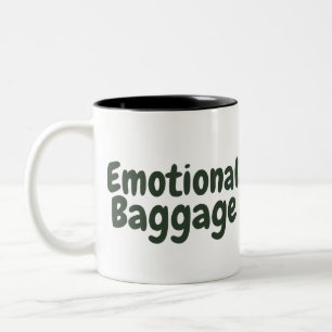 Lustige Emotionaler Gepäck Zitat Zweifarbige Tasse
