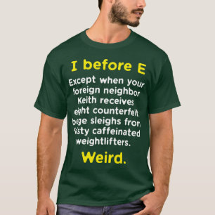 Lustige englische Grammatik Nerd I vor E Mädchen T-Shirt