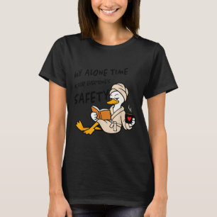 Lustige Ente Alleinzeit Sicherheit Introvertierter T-Shirt