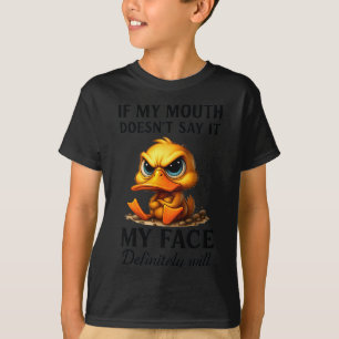 Lustige Ente Wenn mein Mund es nicht sagt, wird es T-Shirt