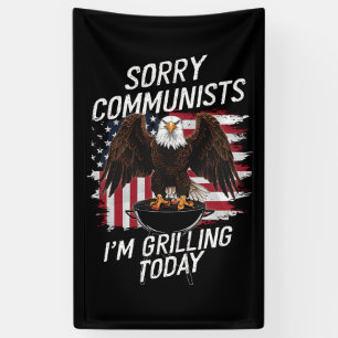 Lustige Entschuldigung Kommunisten Ich grille heut Banner