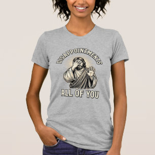 Lustige Enttäuschungen euch alle Vintage Gravur T-Shirt